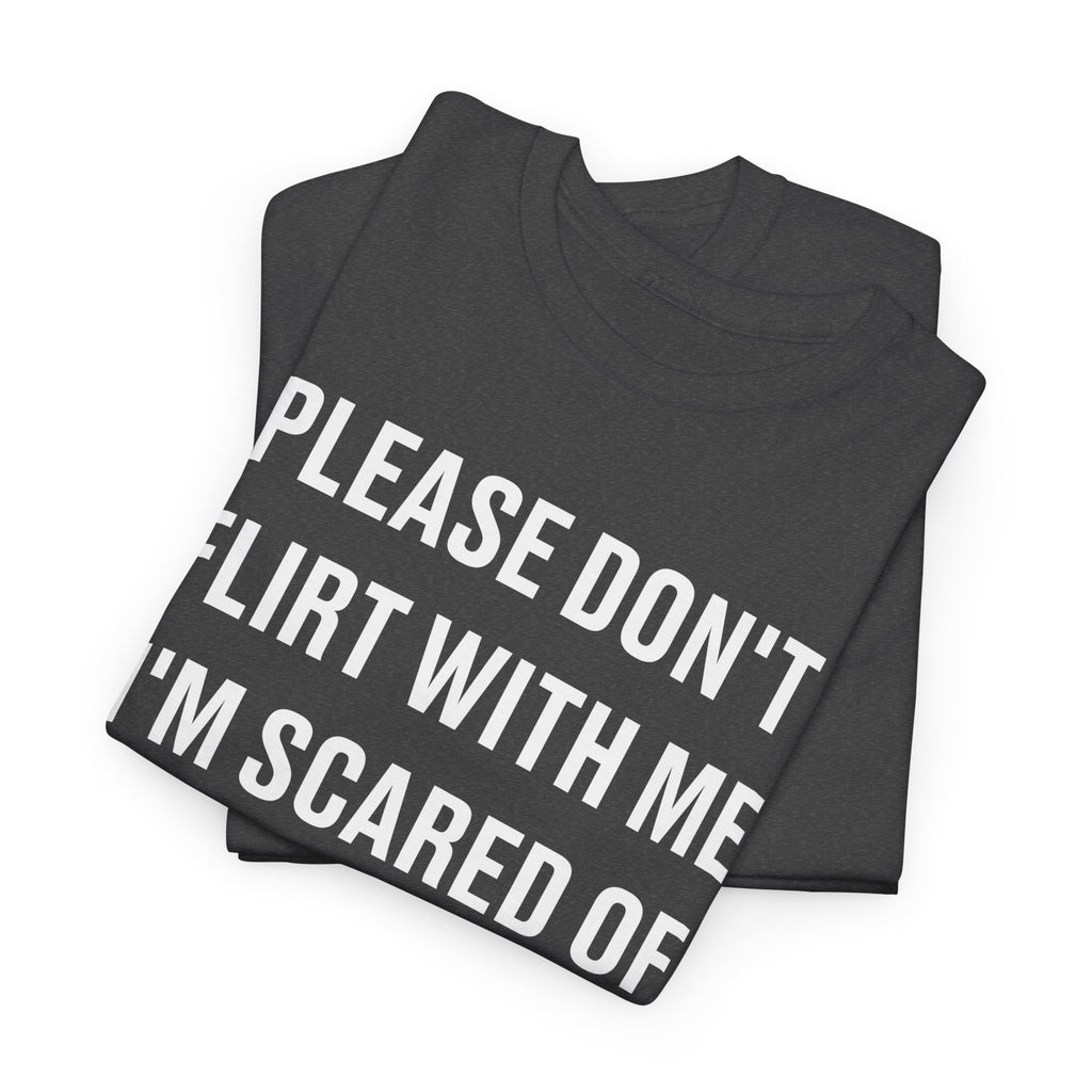 Please Don't Flirt With Me Graphic Tee