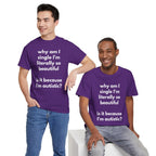 Why Am I Single Graphic Tee