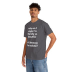Why Am I Single Graphic Tee