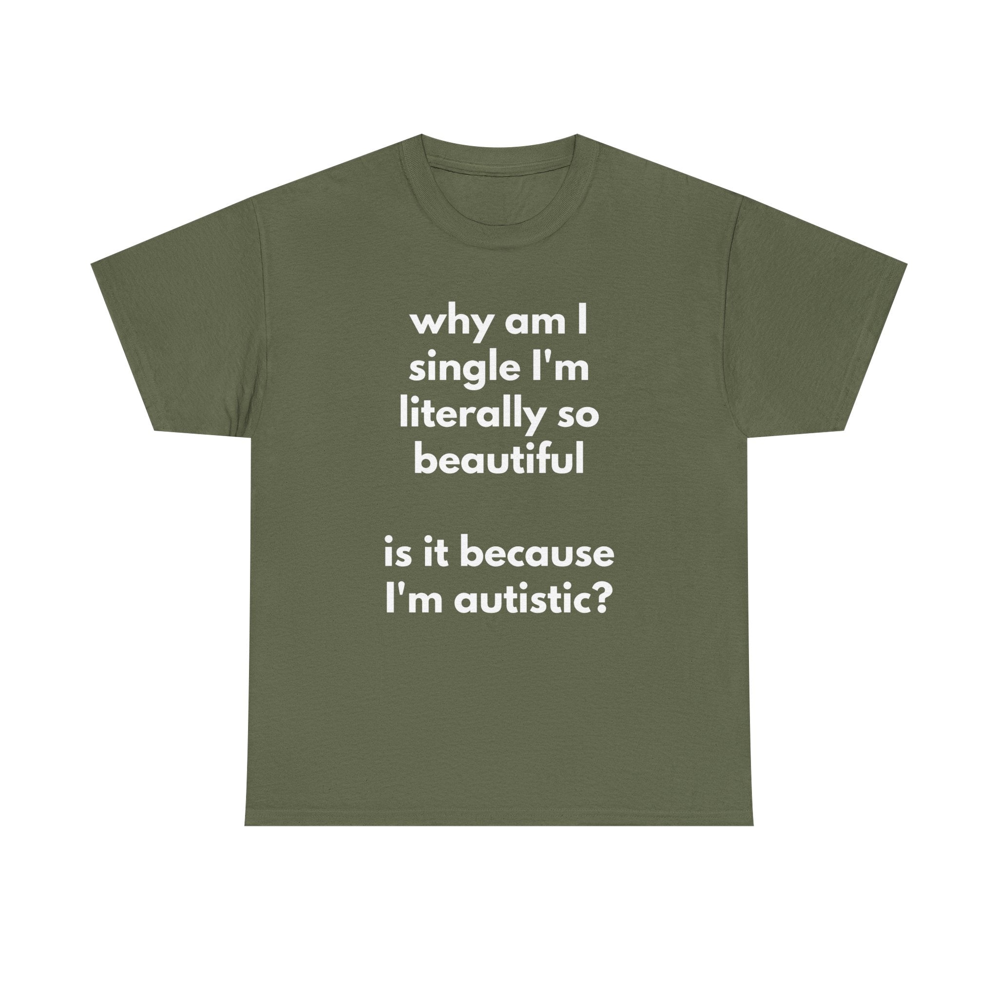 Why Am I Single Graphic Tee