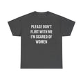 Please Don't Flirt With Me Graphic Tee