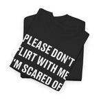 Please Don't Flirt With Me Graphic Tee