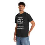 Why Am I Single Graphic Tee