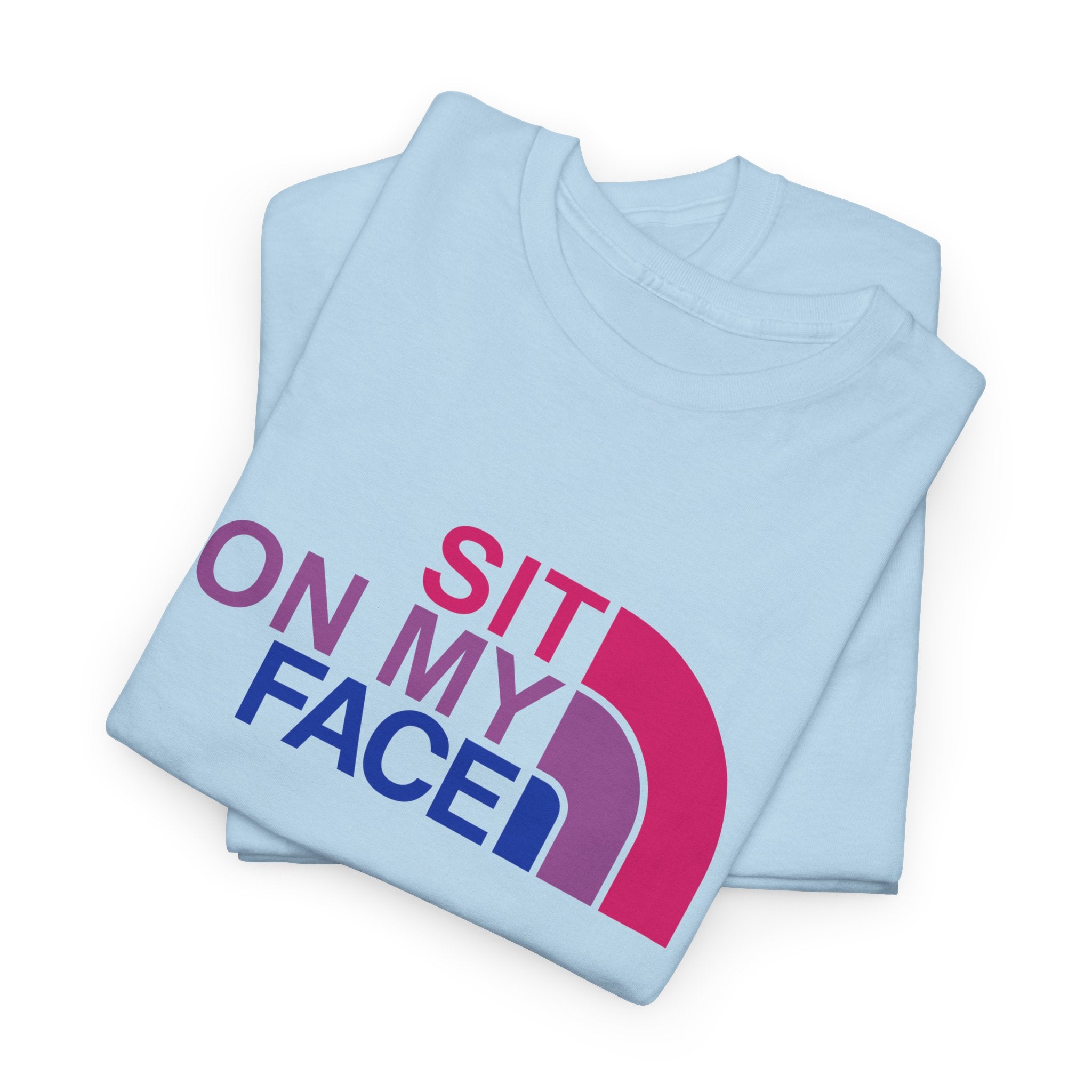 Sit On My Face Graphic Tee